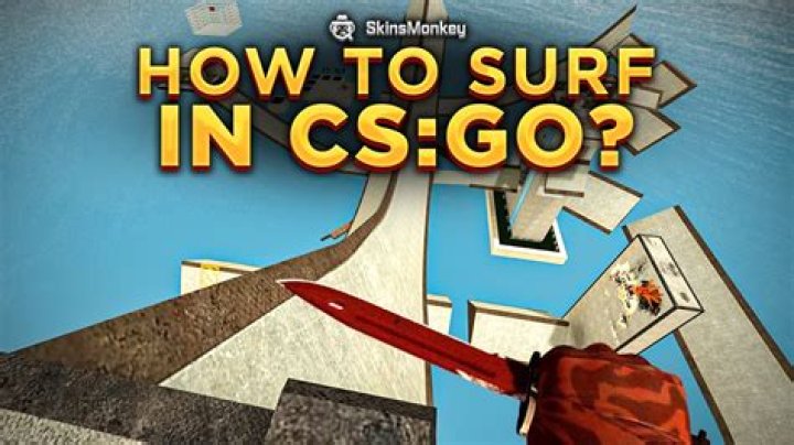 Csgo how to surf