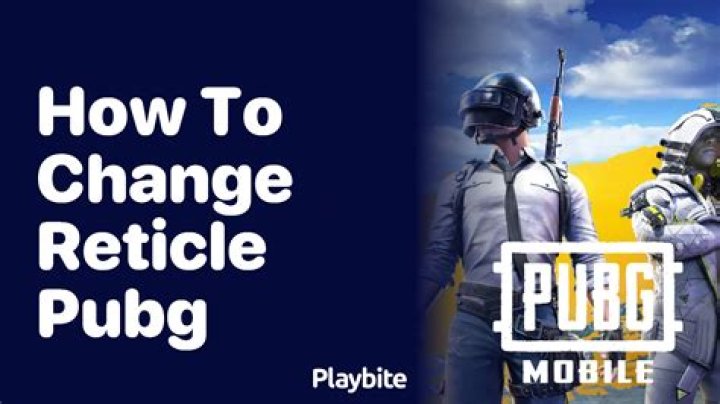 How to change your reticle in pubg