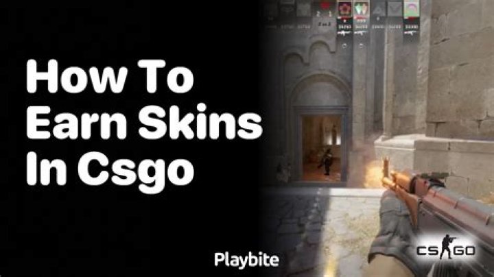 How to earn skins in csgo