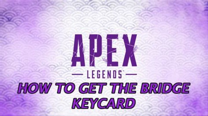 How to get the bridge keycard in apex legends