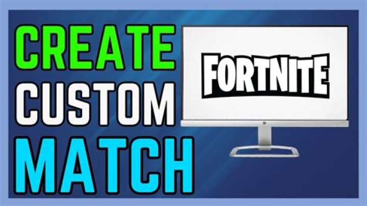How to make a custom match in fortnite