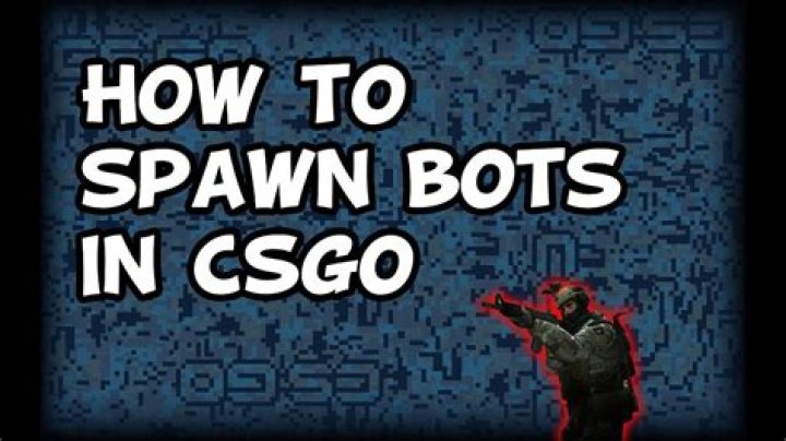 How to spawn bots in csgo