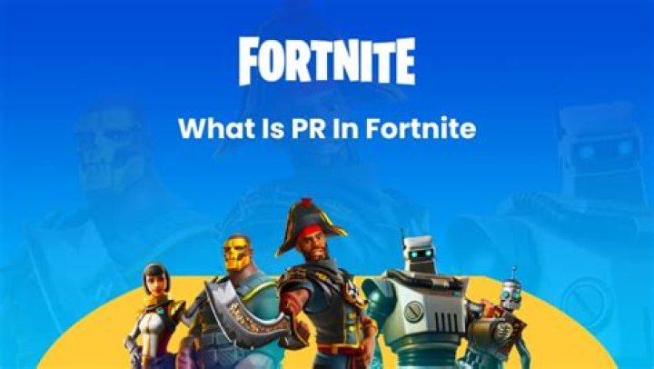 What is pr fortnite