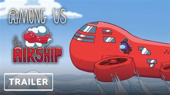 When does the among us airship come out