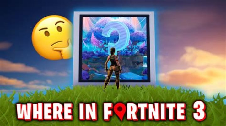 Where in fortnite